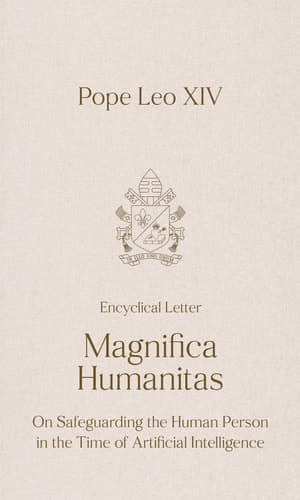 Magnifica Humanitas: On Safeguarding the Human Person in the Time of Artificial Intelligence