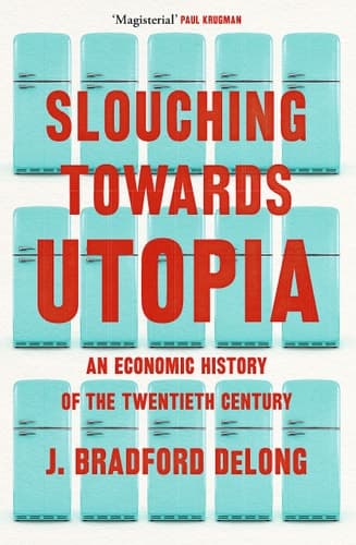 SLOUCHING TOWARDS UTOPIA