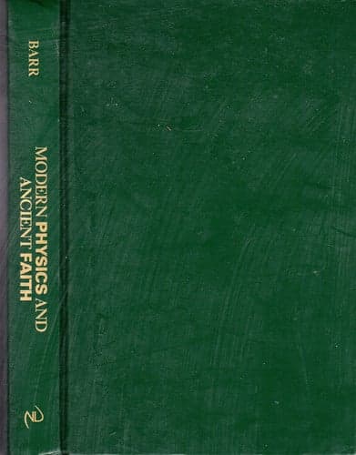 Modern Physics and Ancient Faith