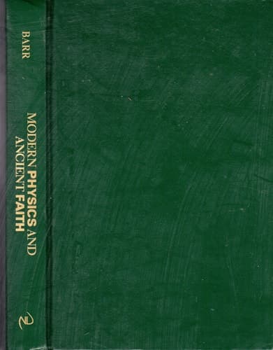 Modern Physics and Ancient Faith