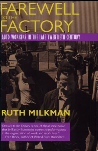 Farewell to the Factory