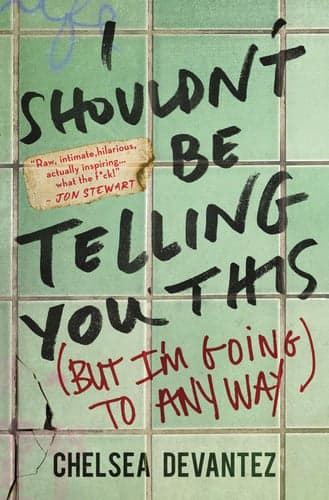 I Shouldn’t Be Telling You This: (But I'm Going to Anyway)