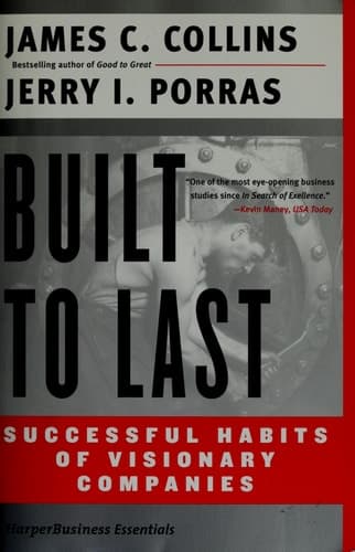 Built to Last Successful Habits of Visionary Companies