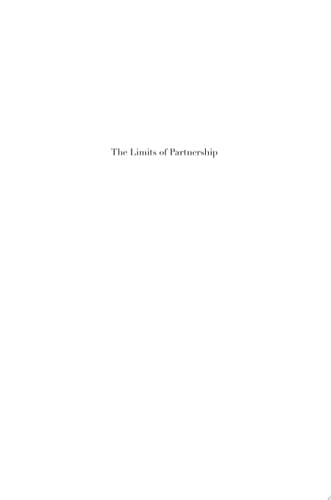 The Limits of Partnership: U.S.-Russian Relations in the Twenty-First Century