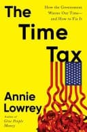 The Time Tax How the Government Wastes Our Time—and How to Fix It