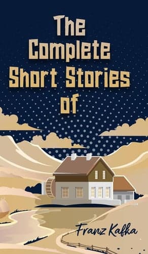The Complete Short Stories of Franz Kafka