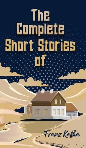 The Complete Short Stories of Franz Kafka