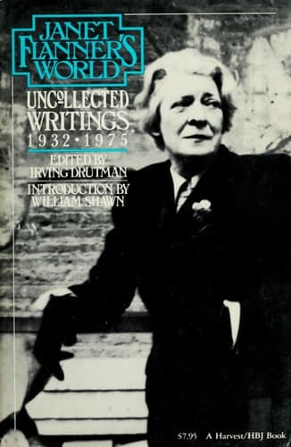 Janet Flanner's World: Uncollected Writings, 1932-1975