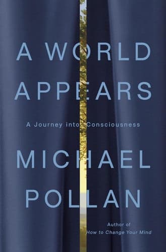 A World Appears: A Journey into Consciousness
