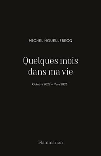 Quelques mois dans ma vie Octobre 2022 - Mars 2023
