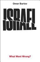 Israel: What Went Wrong?