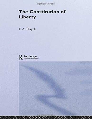 The Constitution of Liberty