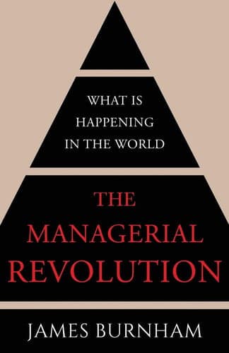 The Managerial Revolution What is Happening in the World