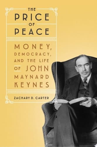 The Price of Peace: Money, Democracy, and the Life of John Maynard Keynes