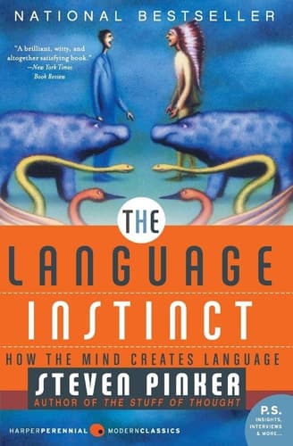 The Language Instinct: How the Mind Creates Language (Harper Perennial Modern Classics)