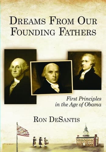 Dreams From Our Founding Fathers: First Principles in the Age of Obama