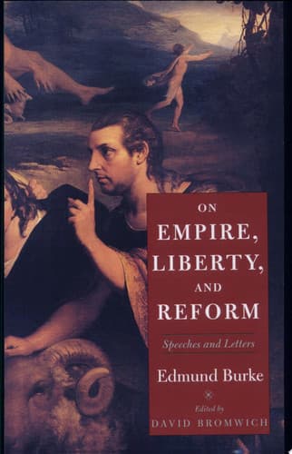 On Empire, Liberty, and Reform: Speeches and Letters
