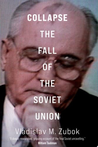Collapse: The Fall of the Soviet Union