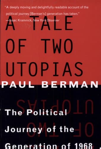 A Tale of Two Utopias: The Political Journey of the Generation of 1968