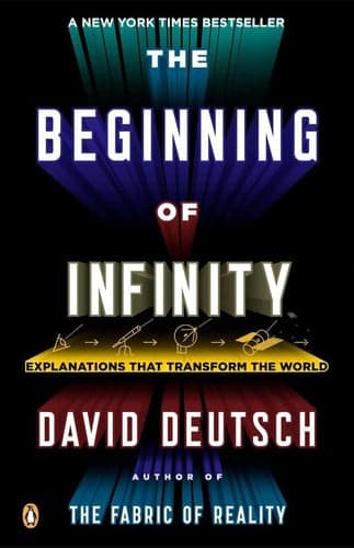The Beginning of Infinity Explanations That Transform the World