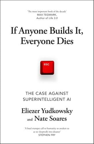 If Anyone Builds It, Everyone Dies