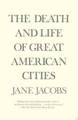 The Death and Life of Great American Cities