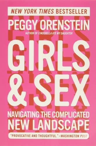 Girls & Sex: Navigating the Complicated New Landscape