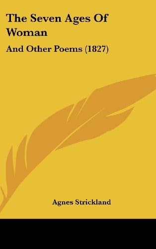 The 7 Ages of Woman: And Other Poems