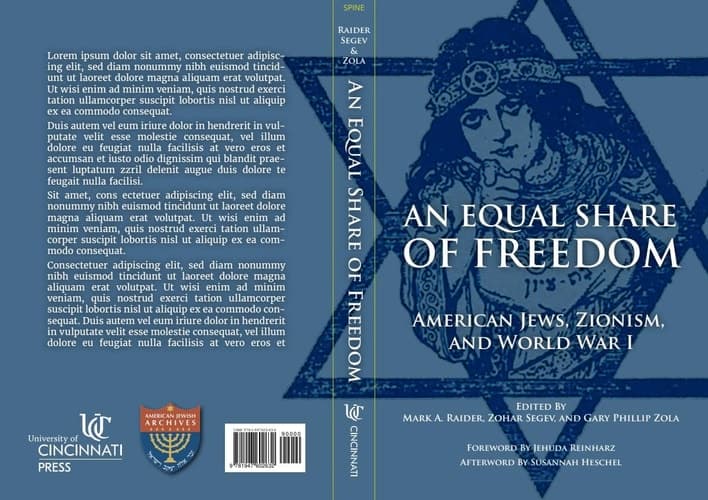 An Equal Share of Freedom: American Jews, Zionism, and World War I (Jacob Rader Marcus Series on the American Jewish Experience)