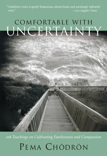 Comfortable with Uncertainty 108 Teachings