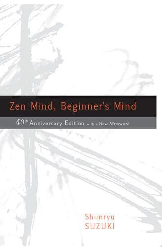 Zen Mind, Beginner's Mind
