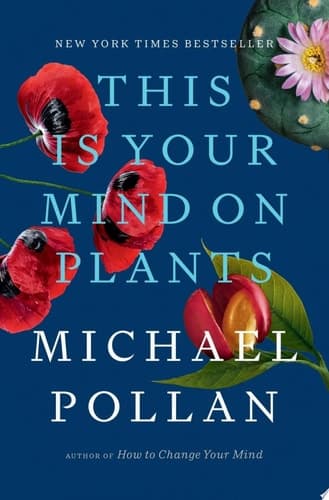 This Is Your Mind on Plants