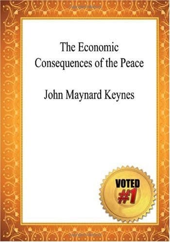 The Economic Consequences of the Peace - John Maynard Keynes