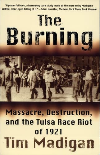 The Burning: The Tulsa Race Massacre of 1921