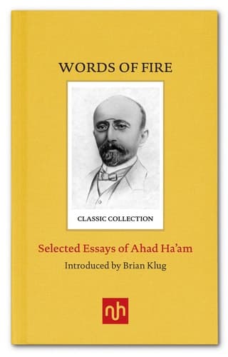 Words of Fire: Selected Essays of Ahad Ha'am